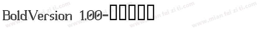 BoldVersion 1.00字体转换